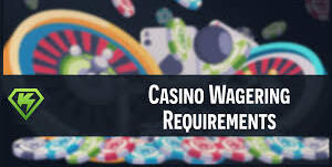 Wagering Requirements