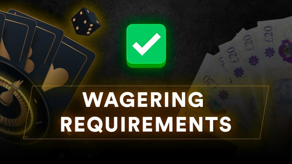 Wagering Requirements
